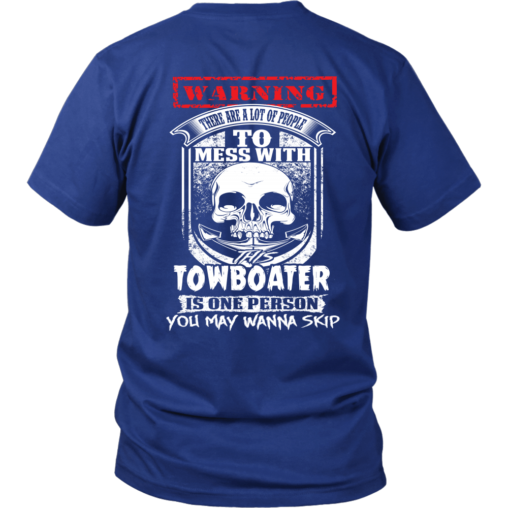 Never Mess With This Towboater - River Life T-Shirt