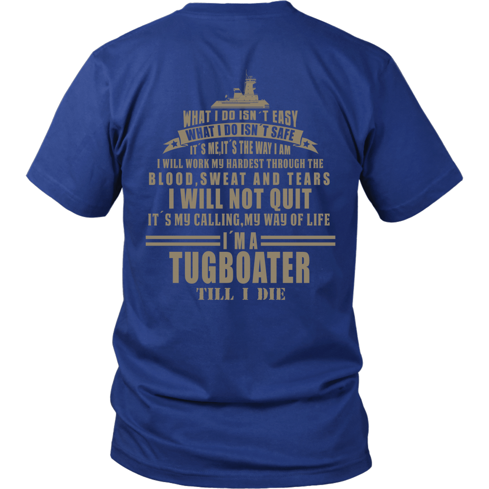Tugboater Till I Die - River Life T-Shirt
