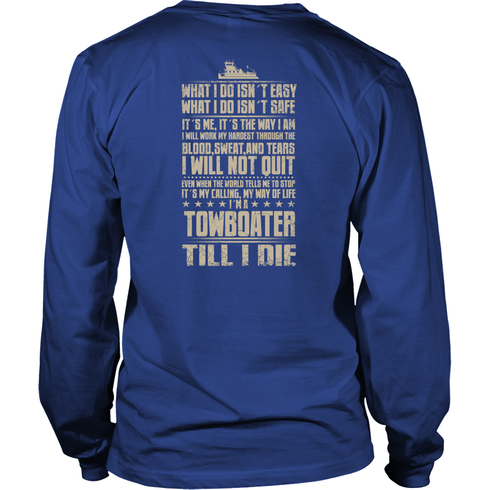 Towboater Till I Die - River Life T-Shirt