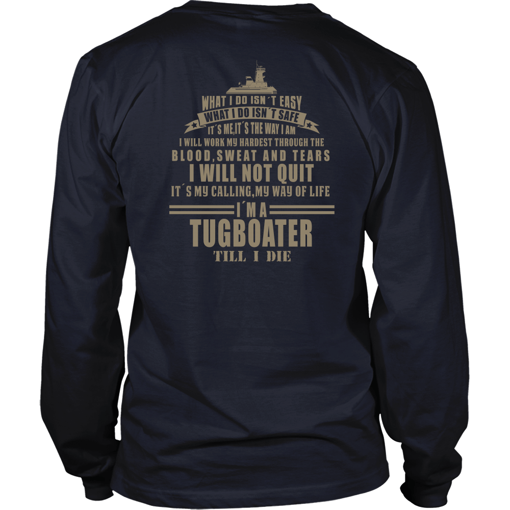 Tugboater Till I Die - River Life T-Shirt