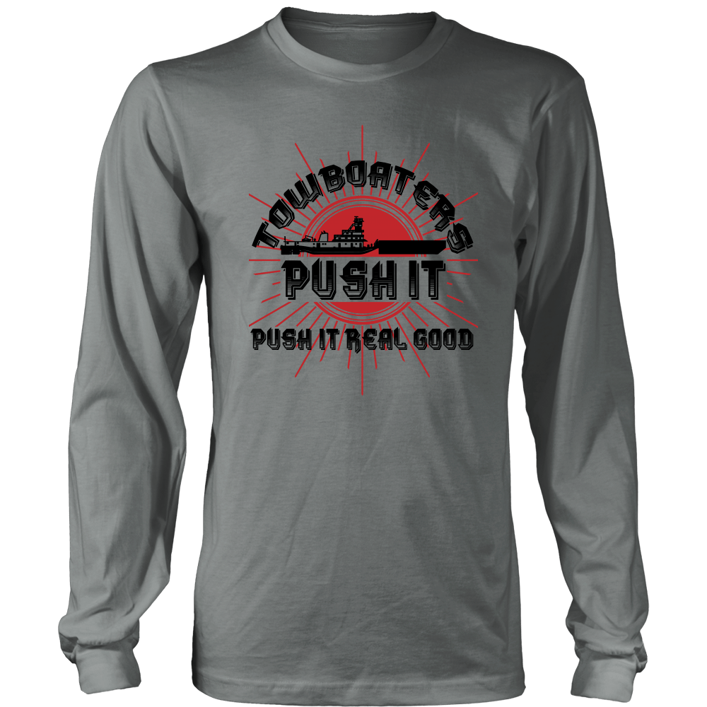 Towboaters Push It Real Good T-Shirt