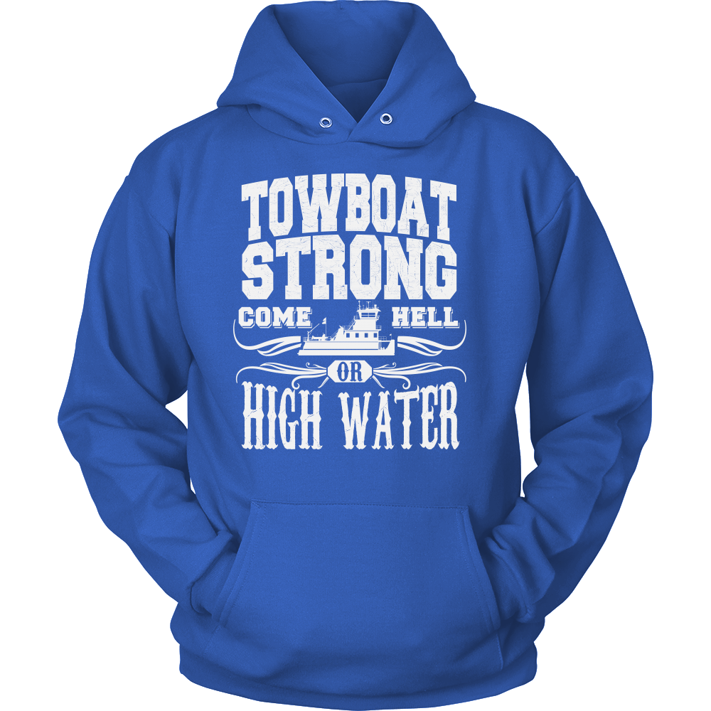 Towboat Strong! Come HELL or High Water Tee