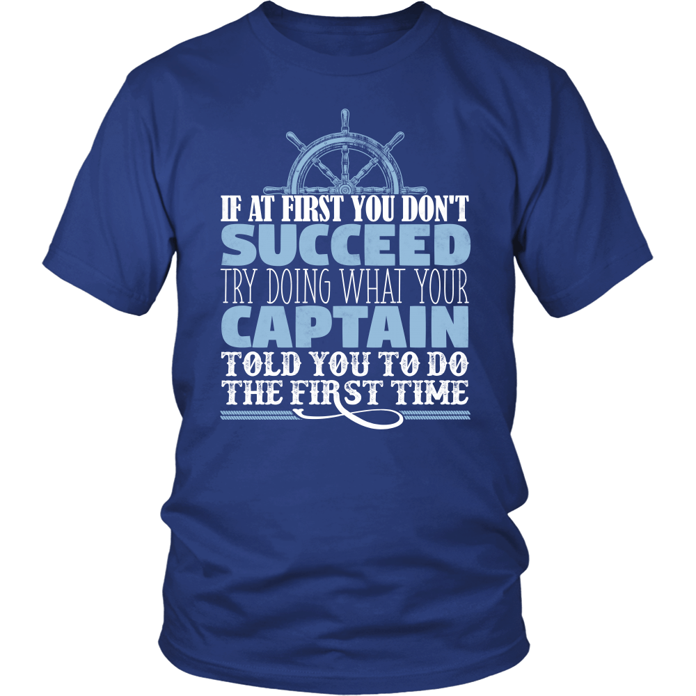 Do What Your Captain Told You To Do - Funny Boat Ship Captain T-Shirt