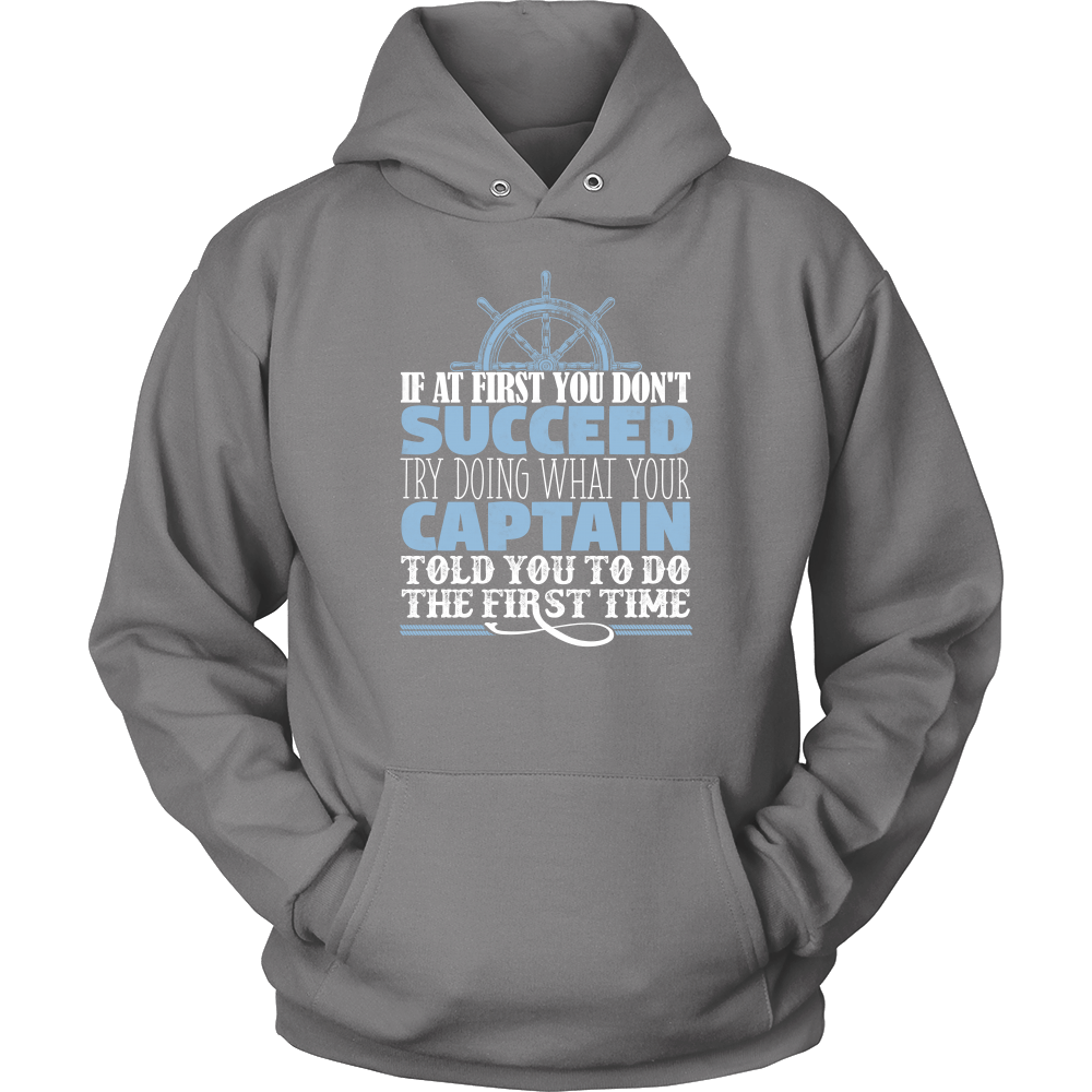 Do What Your Captain Told You To Do - Funny Boat Ship Captain T-Shirt