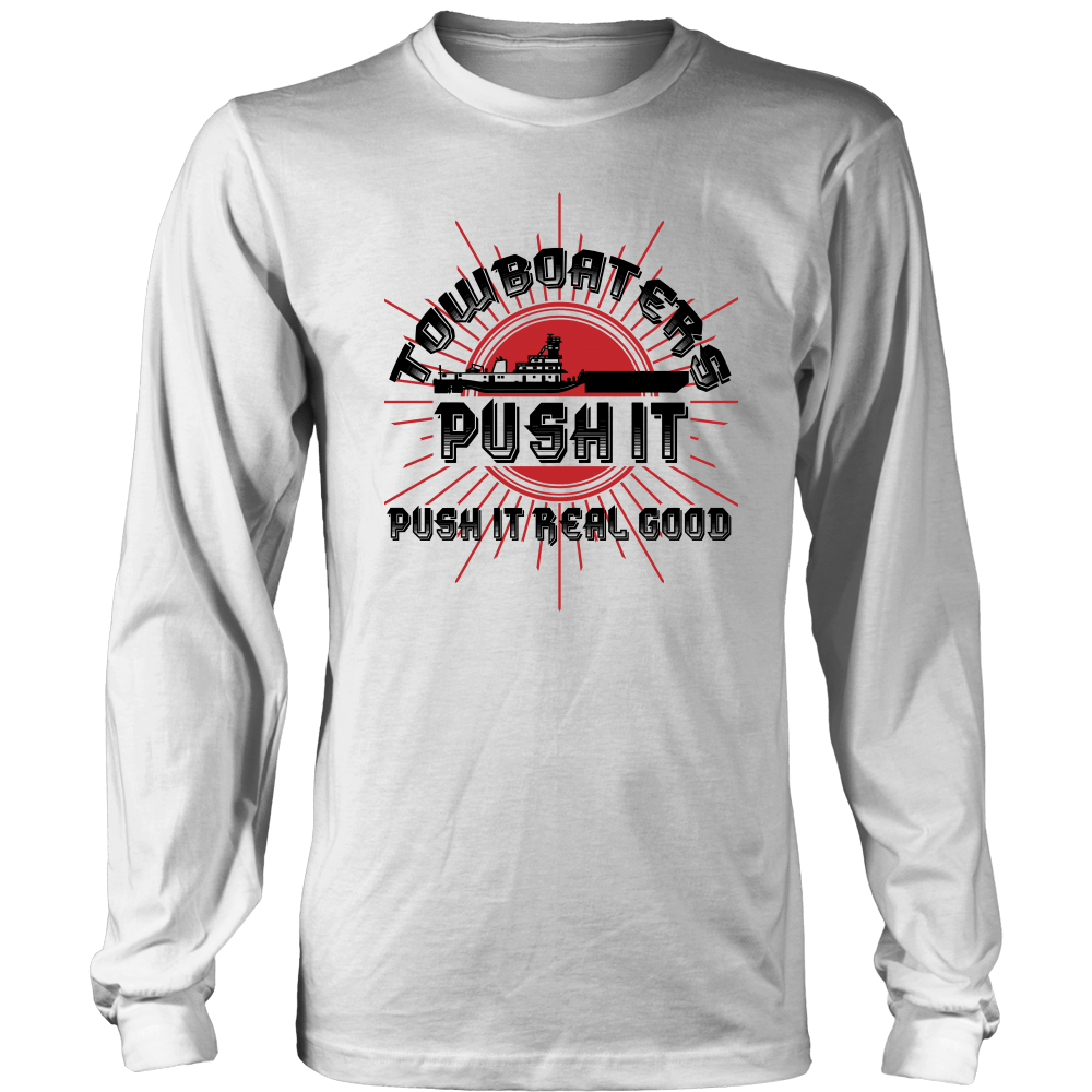 Towboaters Push It Real Good T-Shirt