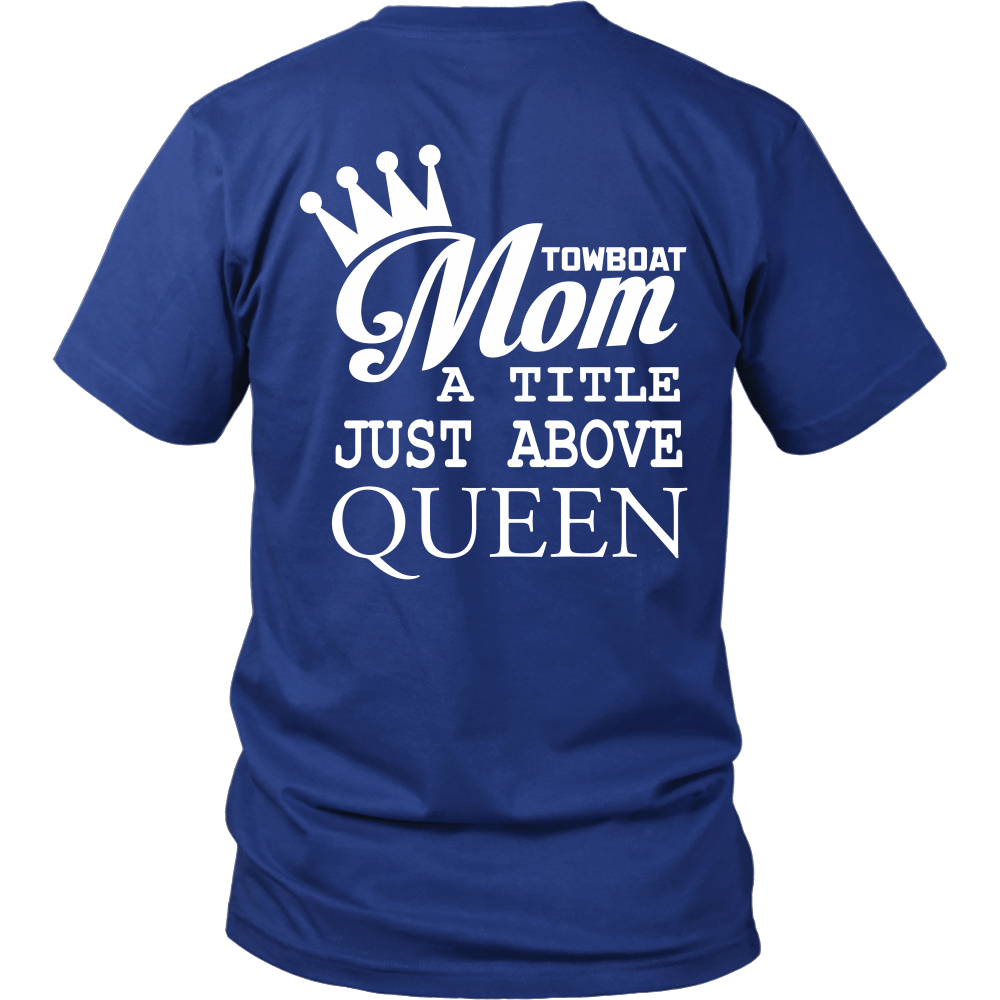 Towboat Mom! A Title Just Above Queen