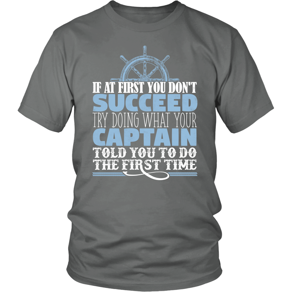 Do What Your Captain Told You To Do - Funny Boat Ship Captain T-Shirt