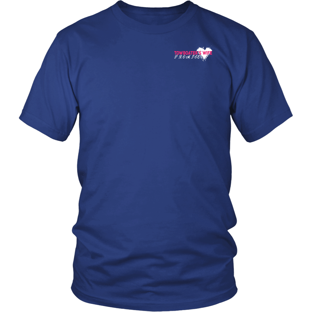 I Promised Him Towboater Wife T-Shirt