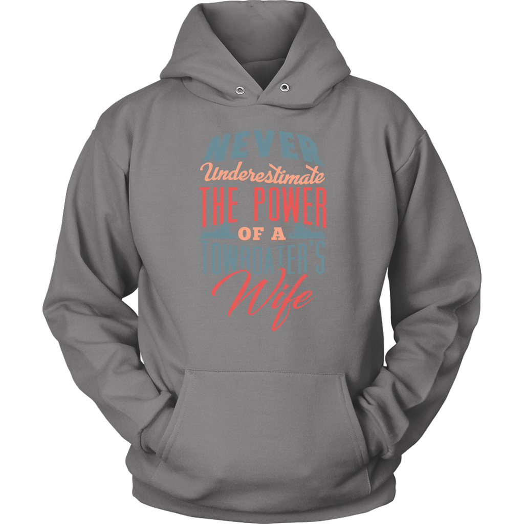 Never Underestimate a Towboater's Wife - River Life Apparel