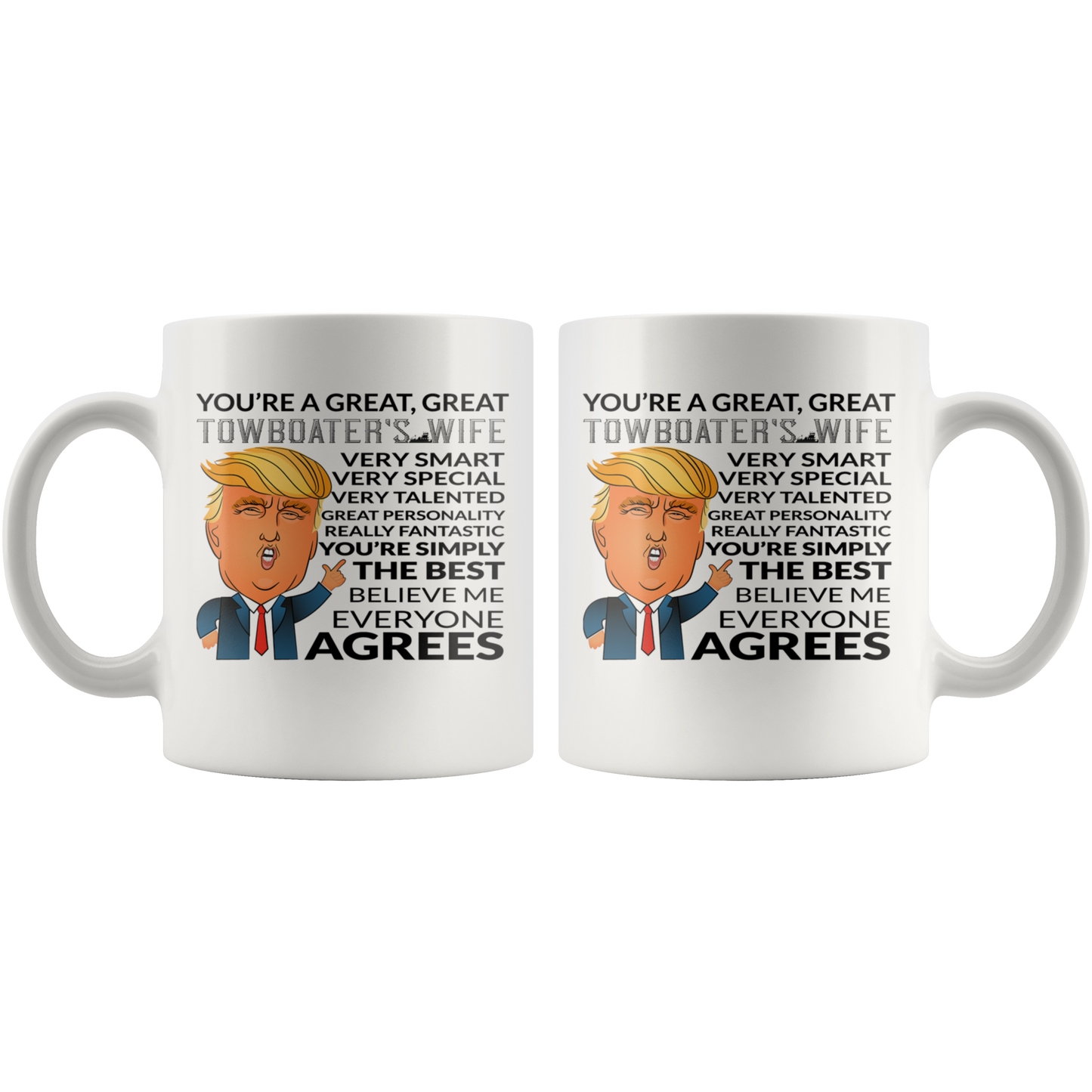 You're A Great Great Towboater's Wife Funny Mug