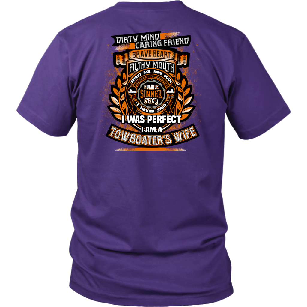Dirty Mind! Caring Friend! Towboater Wife T-shirt