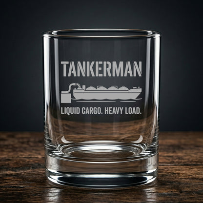 Tankerman Whiskey Glass - Liquid Cargo Heavy Load Engraved Rocks Glass - River Worker Gift