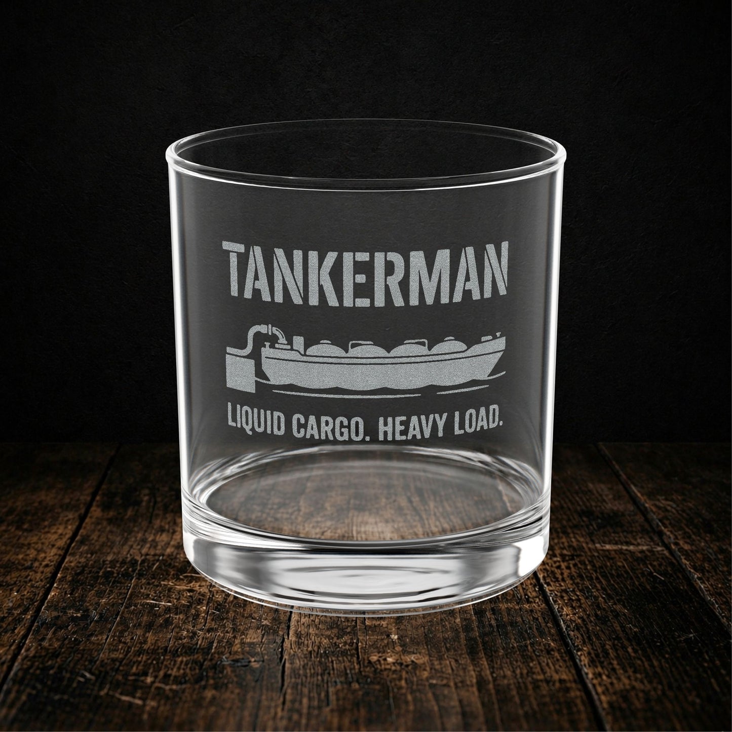 Tankerman Whiskey Glass - Liquid Cargo Heavy Load Engraved Rocks Glass - River Worker Gift