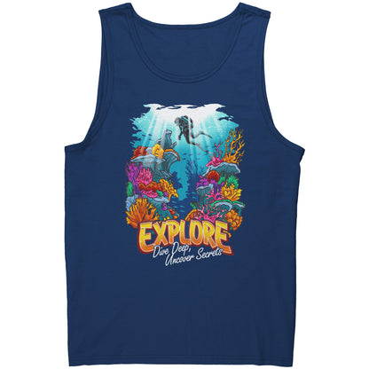 Explore Dive Deep Uncover Secrets - Scuba Diving Diver Dive Tank Top