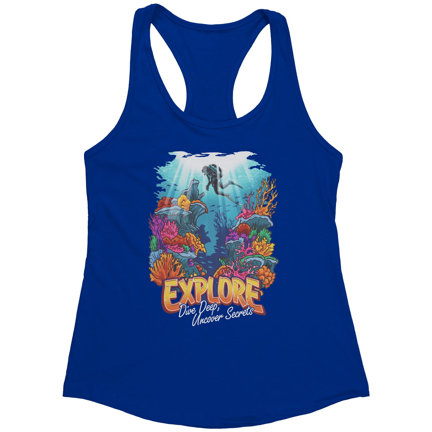 Explore Dive Deep Uncover Secrets - Scuba Diving Diver Dive Tank Top