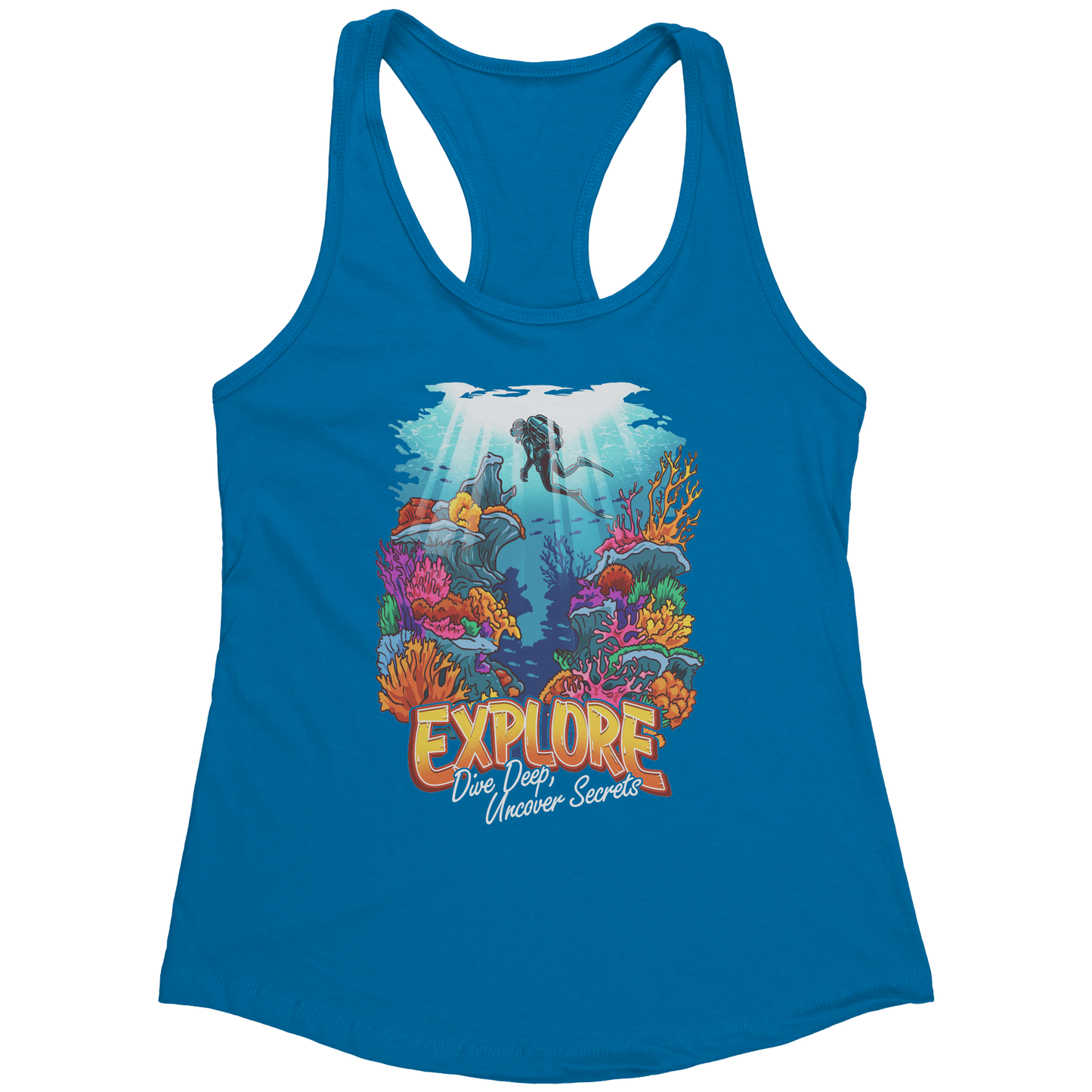 Explore Dive Deep Uncover Secrets - Scuba Diving Diver Dive Tank Top