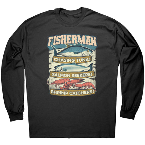 Chasing Tuna, Salmon Seekers, Shrimp Catchers - Fisherman Trout T-Shirt