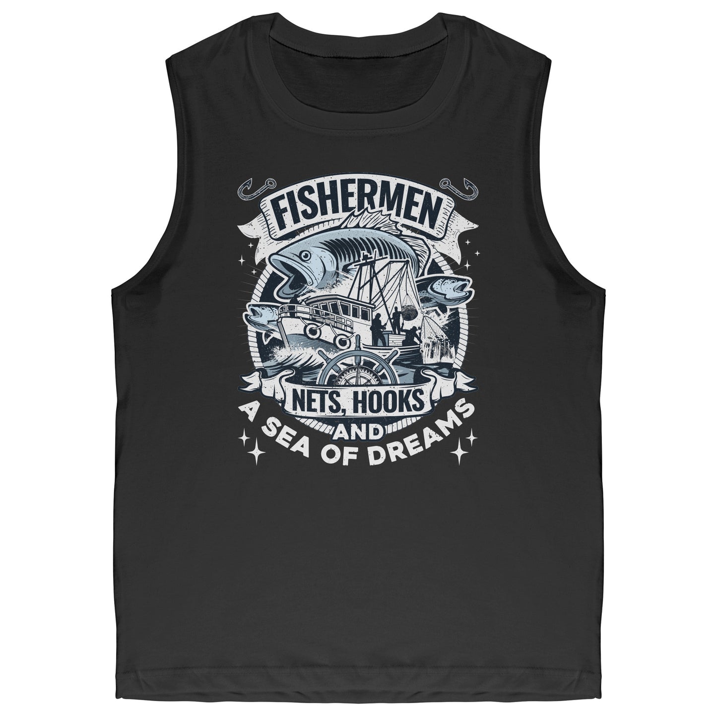 Fishermen Nets, Hooks And A Sea of Dreams - Commercial Fishing Tank Top