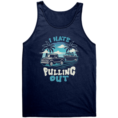 I Hate Pulling Out - Funny Truck Pulling Boat Boating Vintage Tank Top