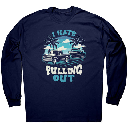 I Hate Pulling Out - Funny Truck Pulling Boat Boating Vintage T-Shirt