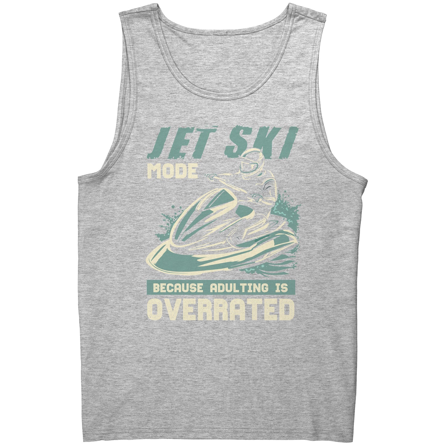 Jet Ski Mode - Humorous Jetski Clothes Jet Skiing Jet Skier Tank Top