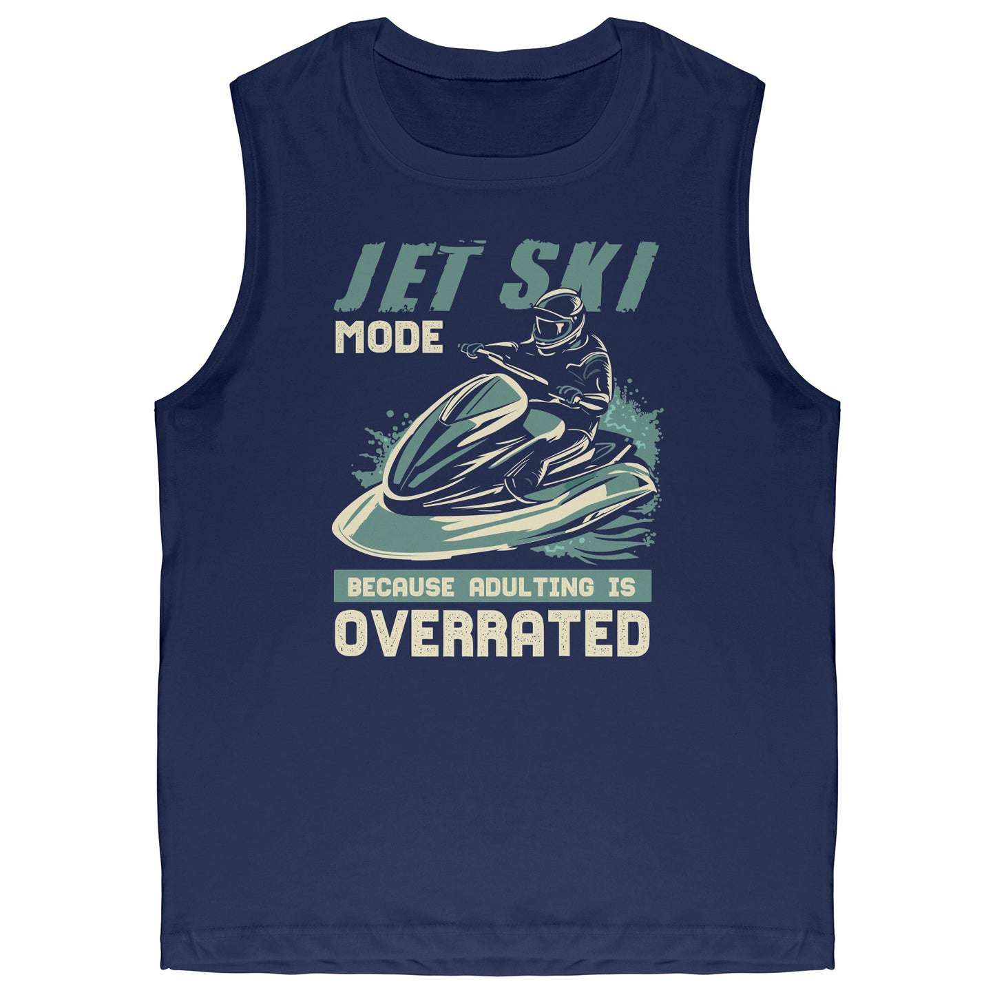 Jet Ski Mode - Humorous Jetski Clothes Jet Skiing Jet Skier Tank Top