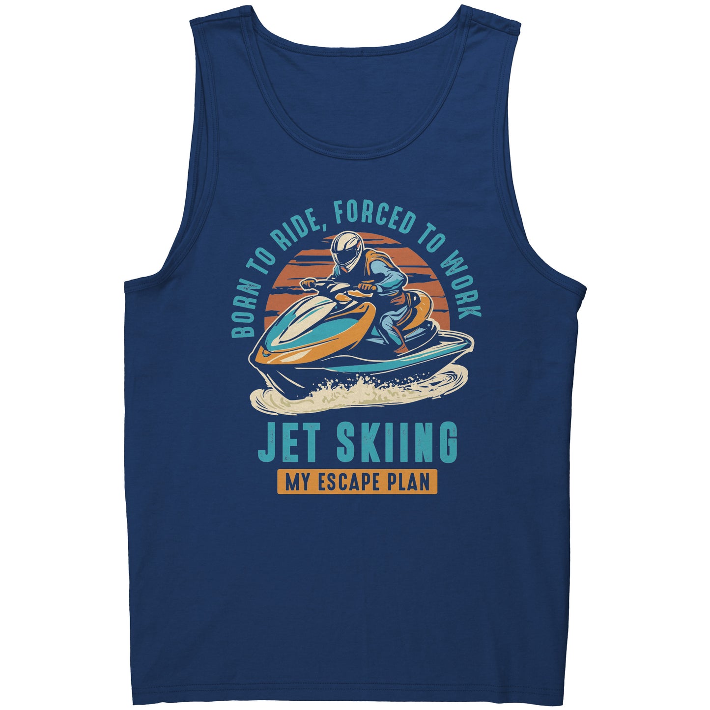 Jet Skiing My Escape Plan - Funny Jet Ski Apparel Tank Top