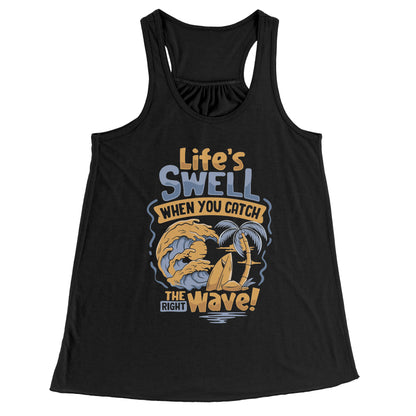 Life's Swell When You Catch The Right Wave - Surf Surfing Surfer Tank Top