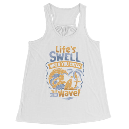 Life's Swell When You Catch The Right Wave - Surf Surfing Surfer Tank Top