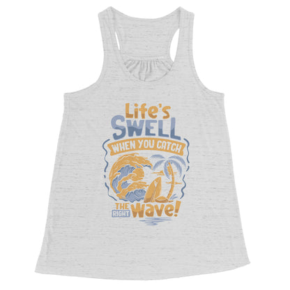 Life's Swell When You Catch The Right Wave - Surf Surfing Surfer Tank Top