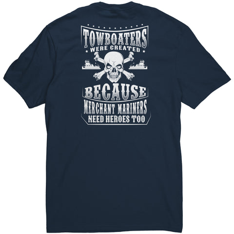 Merchant Mariners Need Heroes Too Towboater T-Shirt