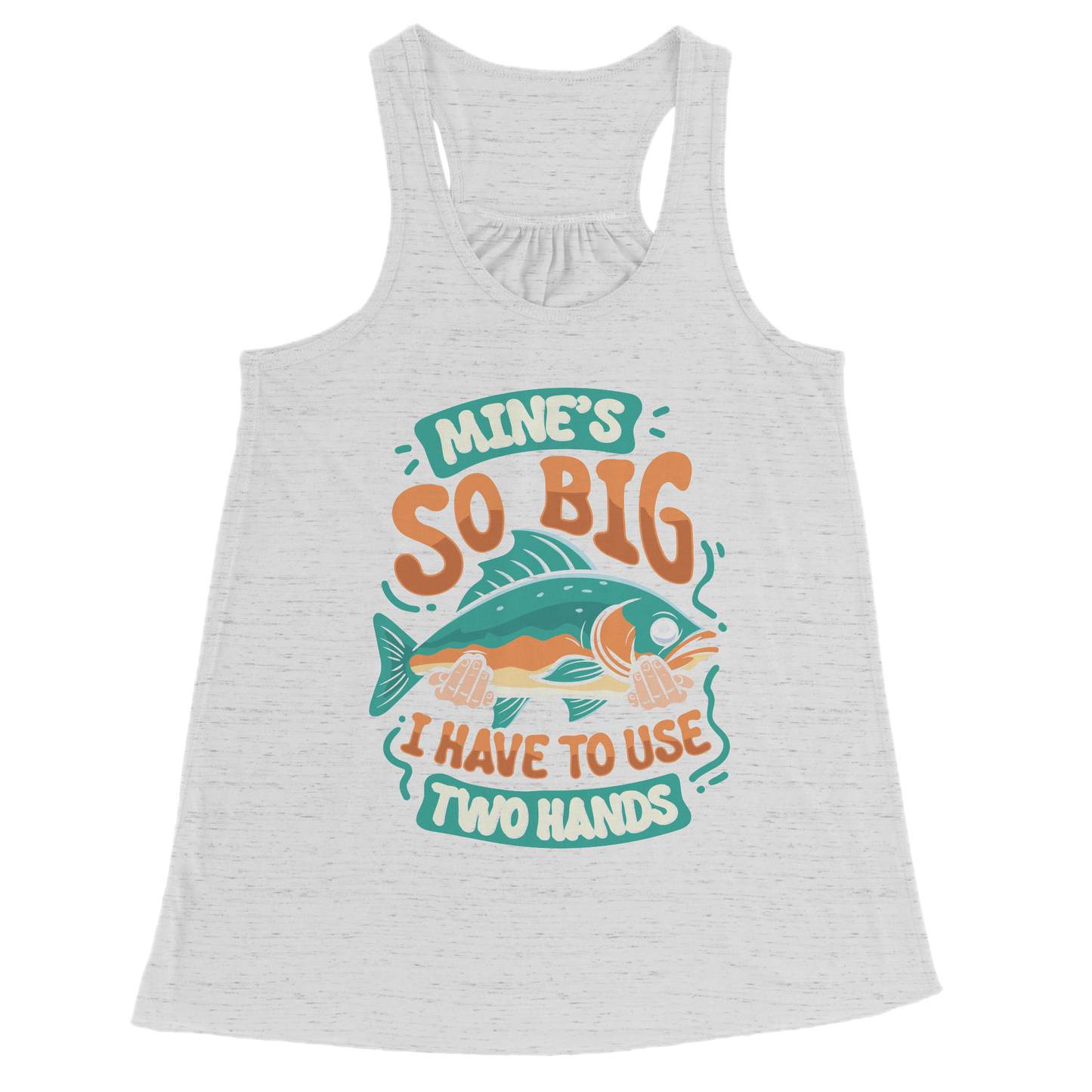 Mine's So Big I Use Two Hands - Funny Bass Fishing Fish Apparel Tank Top