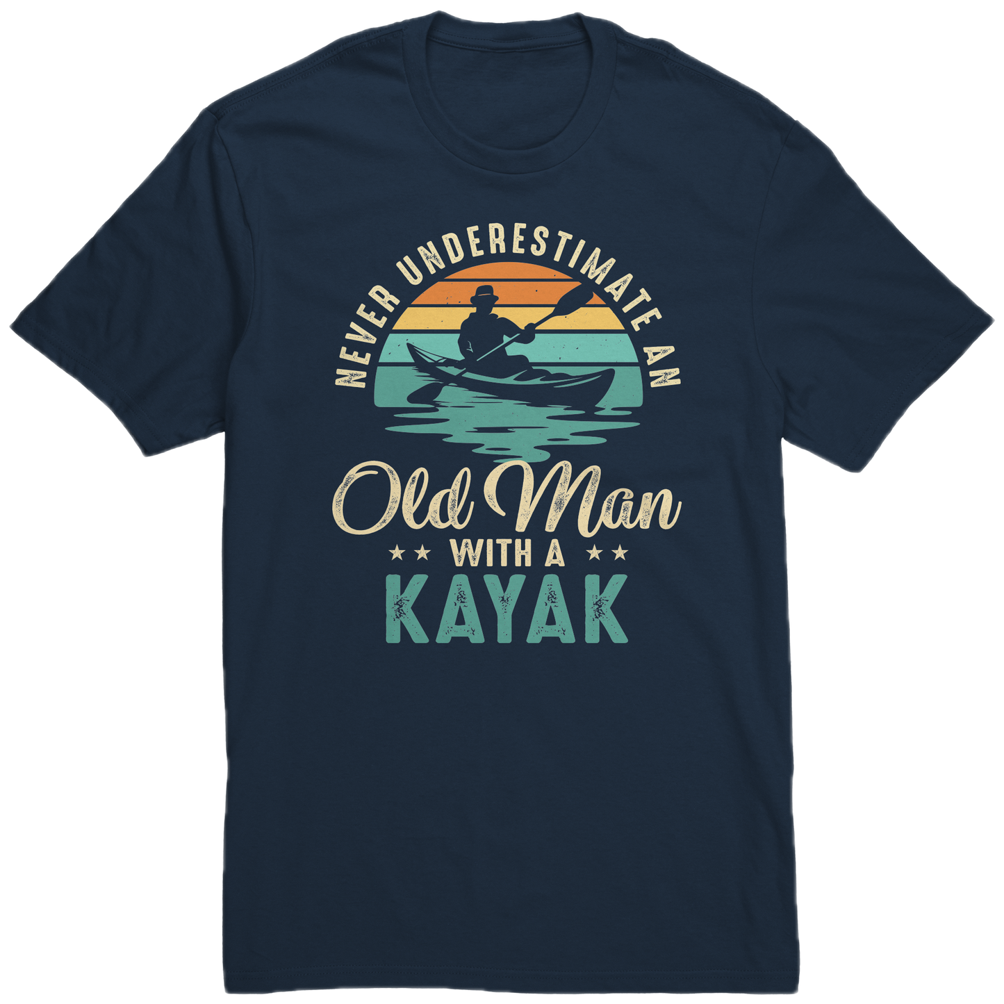 Never Underestimate An Old Man With A Kayak - Vintage Retro Kayak T-Shirt