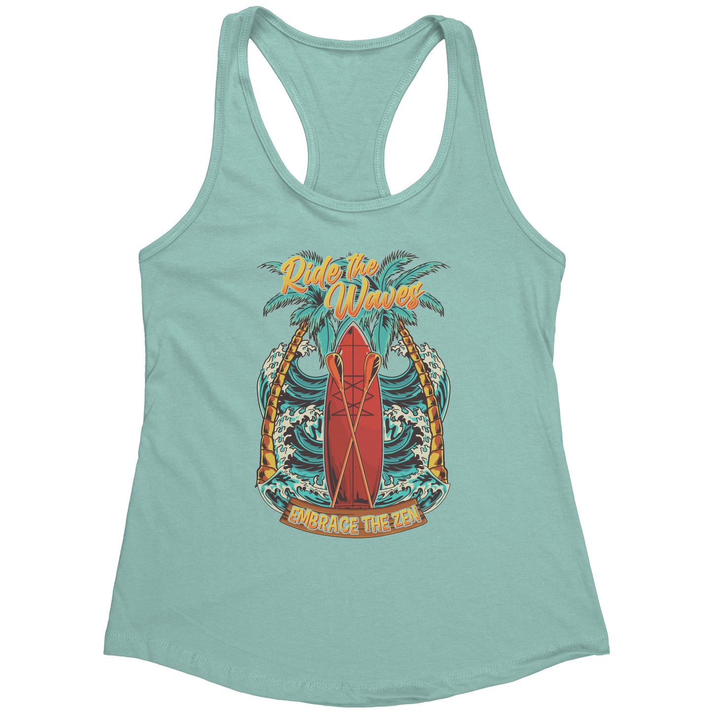 Ride The Waves Embrace The Zen - Standup Paddleboarding Paddle Board Sup Tank Top