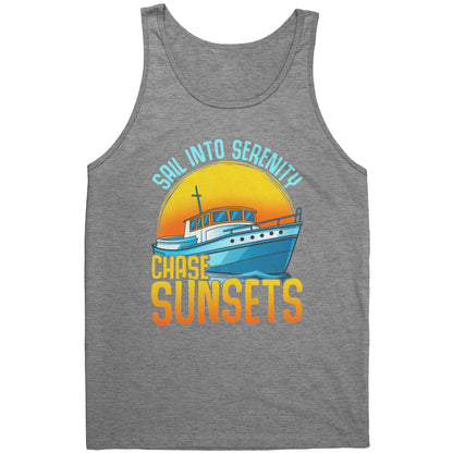 Sail Into Serenity Chase Sunsets - Boat Boating Men Women Tank Top