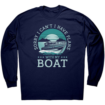 Sorry I Can't I Have Plans With My Boat Boating T-Shirt