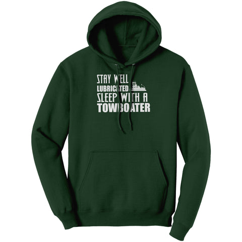 Stay Well Lubricated Sleep With A Towboater T-Shirt