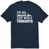Image of Stay Well Lubricated Sleep With A Towboater T-Shirt