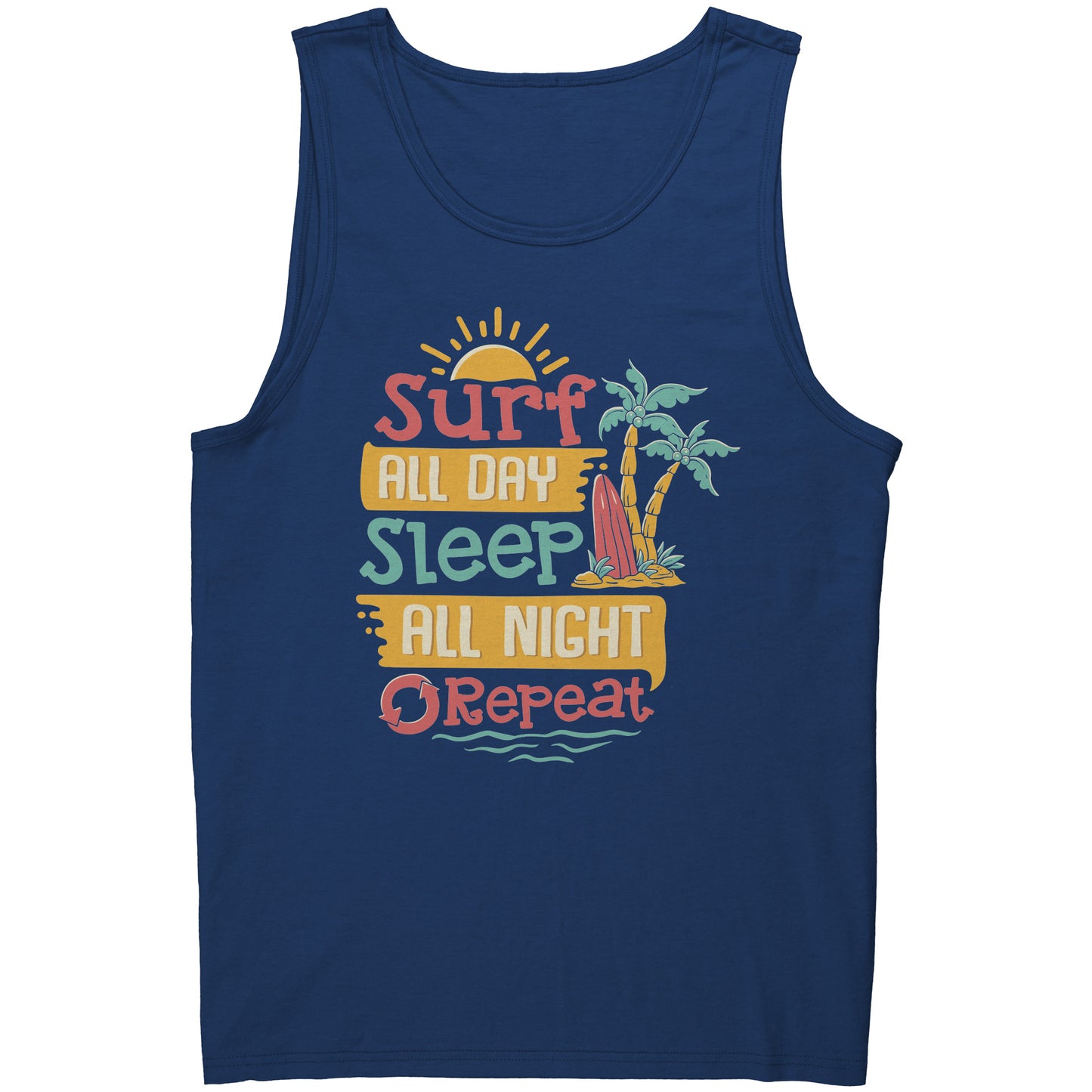 Surf All Day Sleep All Night - Humor Surfing Surf Surfer Men Women Tank Top