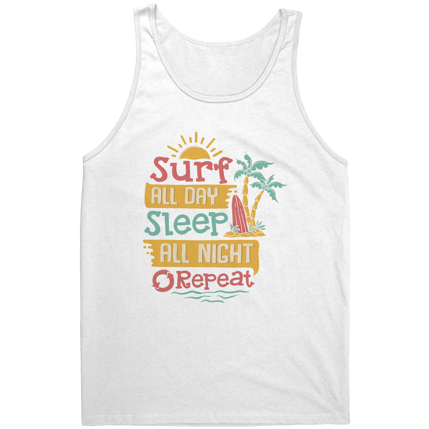 Surf All Day Sleep All Night - Humor Surfing Surf Surfer Men Women Tank Top