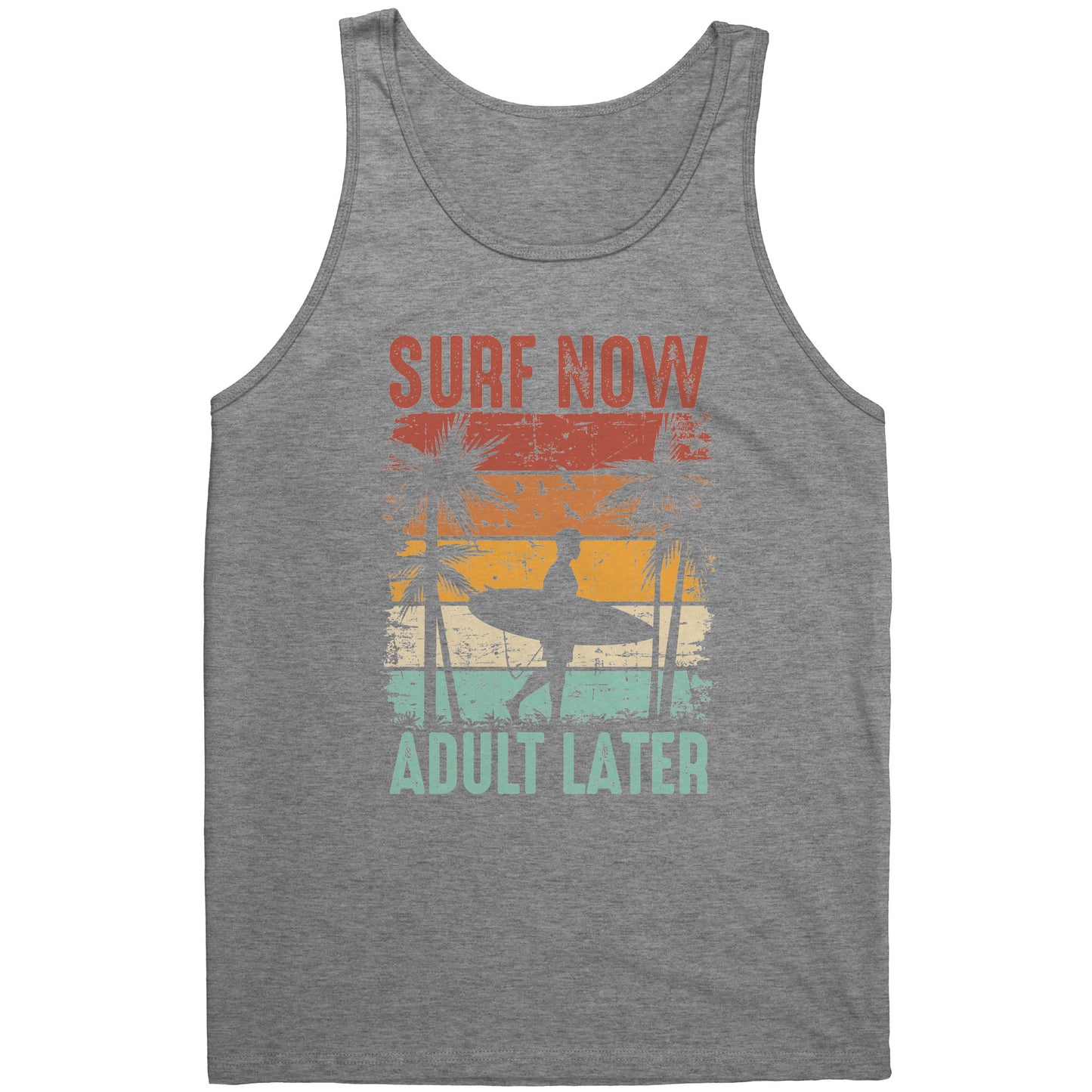 Surf Now Adult Later - Funny Humorous Retro Vintage Surfing Surfer Tank Top