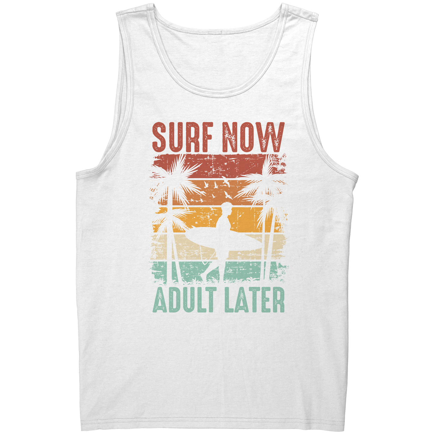 Surf Now Adult Later - Funny Humorous Retro Vintage Surfing Surfer Tank Top