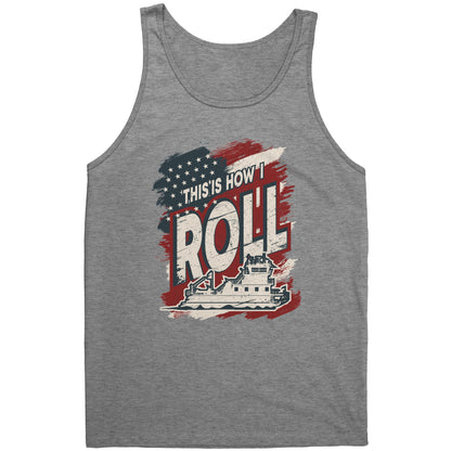 This Is How I Roll - Towboater River Rat Tank Top