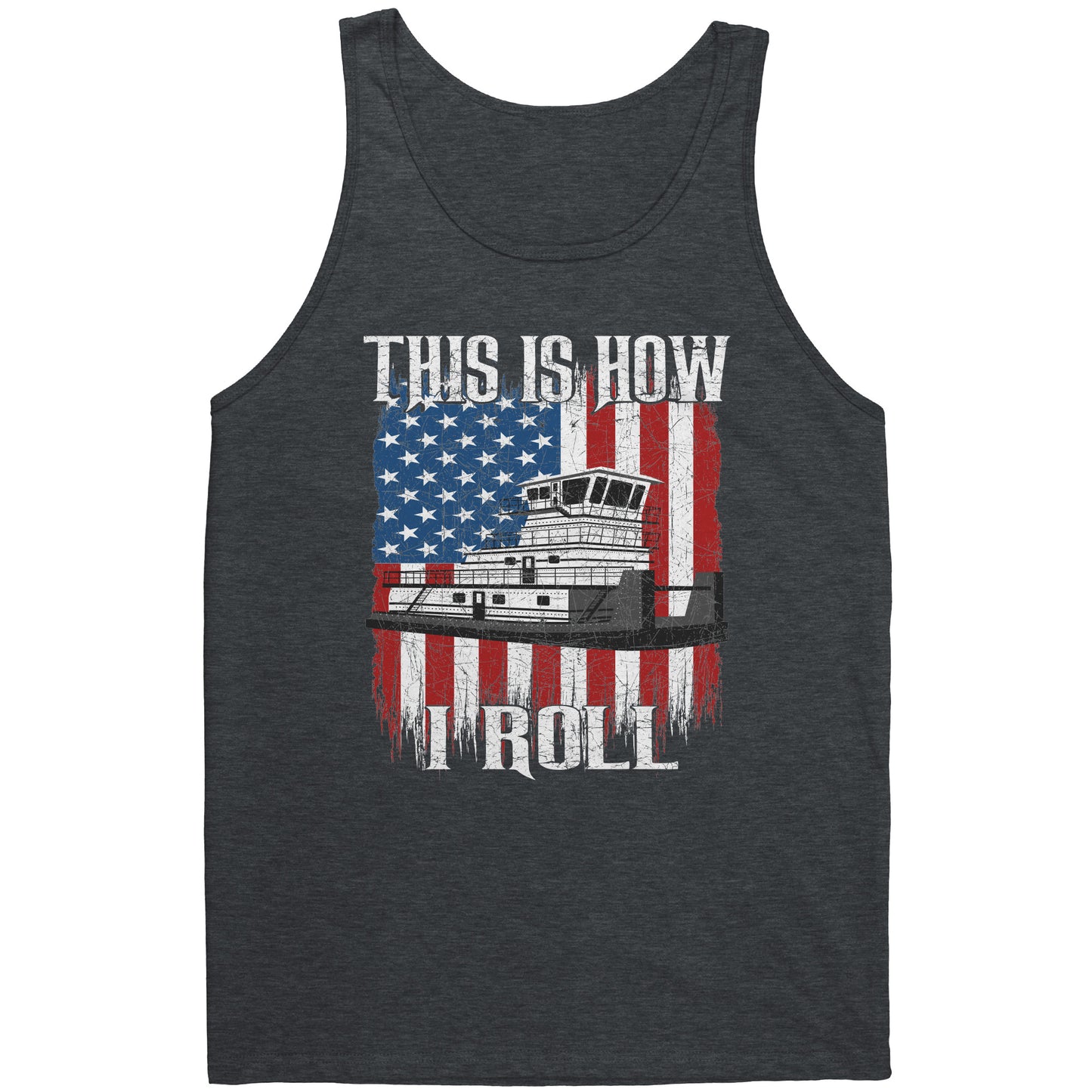 This Is How Towboaters Roll - River Rat Tank Top