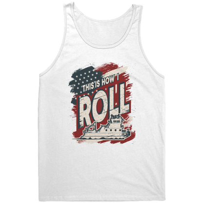 This Is How I Roll - Towboater River Rat Tank Top