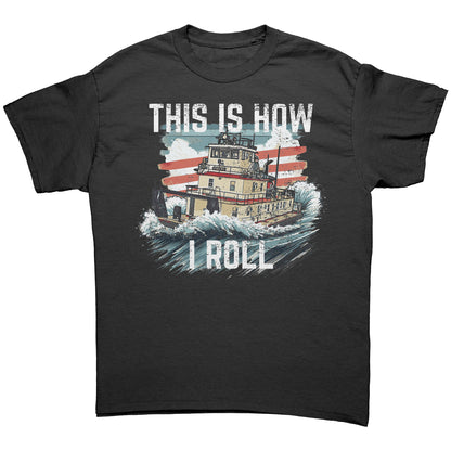 This Is How Towboaters Roll River Rat T-Shirt