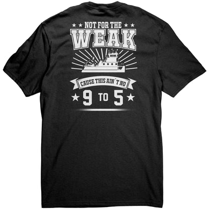 Towboatin' Not For The Weak Towboater T-Shirt