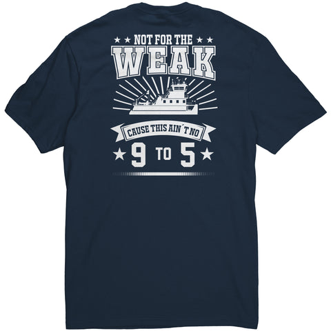 Towboatin' Not For The Weak Towboater T-Shirt
