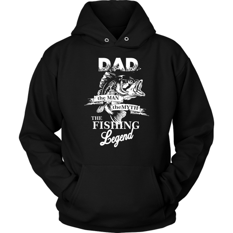 Dad! The Man! The Myth! The Fishing Legend - River Life T-Shirt