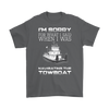Image of I'm Sorry For What I Said When I Was Navigating The Towboat - Captain T-Shirt